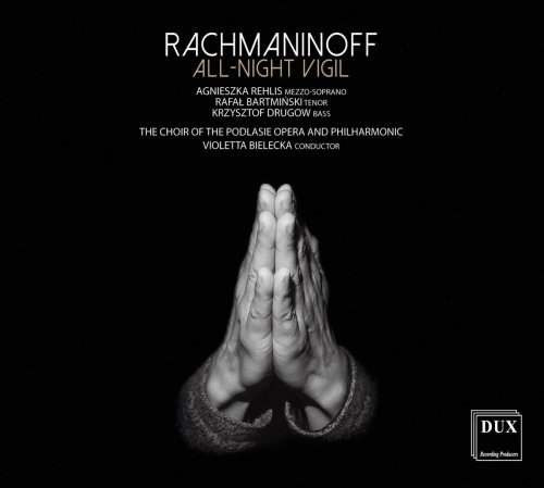 Agnieszka Rehlis - Rachmaninoff: All-night Vigil, Op. 37 "Vespers" (2018)