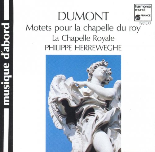 Philippe Herreweghe & La Chapelle Royale - Dumont: Motets pour la chapelle du roy (1988)