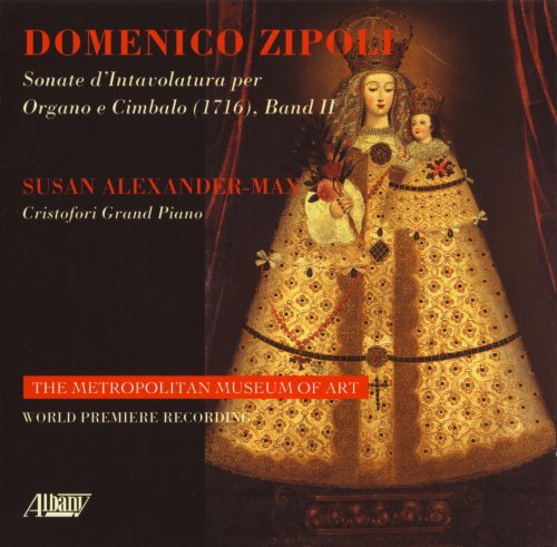 Susan Alexander-Max - Domenico Zipoli: Complete Keyboard Works, Book II (2004)