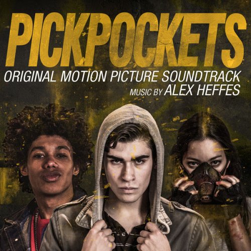 Alex Heffes - Pickpockets (Original Motion Picture Soundtrack) (2018) [Hi-Res]