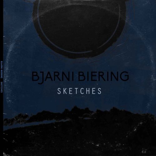 Bjarni Biering - Sketches (2018)