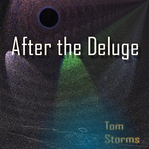 Tom Storms - After The Deluge (2018)