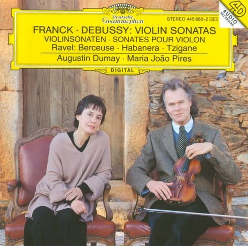 Augustin Dumay, Maria João Pires - Franck, Debussy: Violin Sonatas (1995)