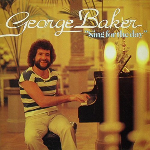 George Baker - Sing For The Day (Remastered) (2018)