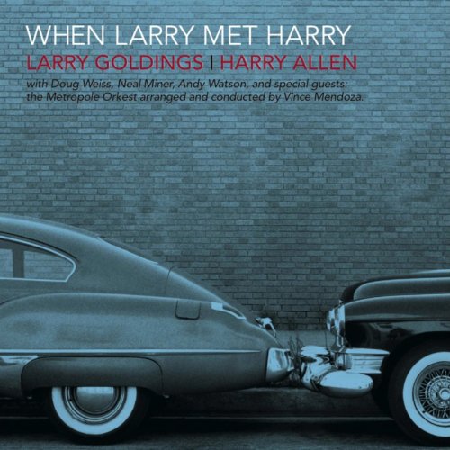 Larry Goldings & Harry Allen - When Larry Met Harry (2010) flac
