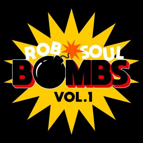 VA - Robsoul Bombs Vol 1 (2018)
