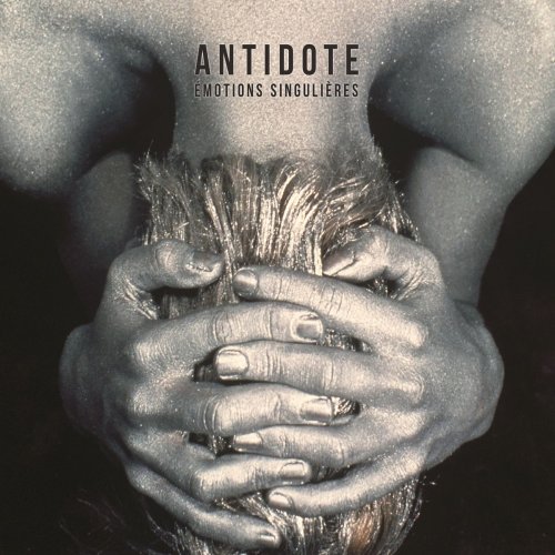 Antidote - Émotions singulières (2018)