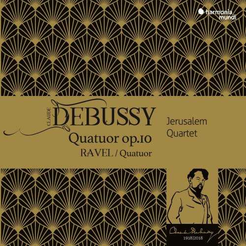 Jerusalem Quartet - Debussy & Ravel: String Quartets (2018) [Hi-Res]