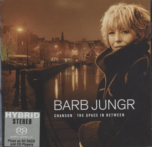 Barb Jungr ‎- Chanson: The Space In Between (2001) [SACD]