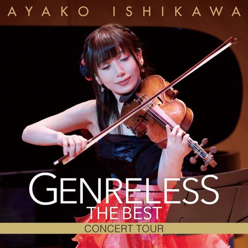 Ayako Ishikawa - Genreless THE BEST Concert Tour (2018) Hi-Res