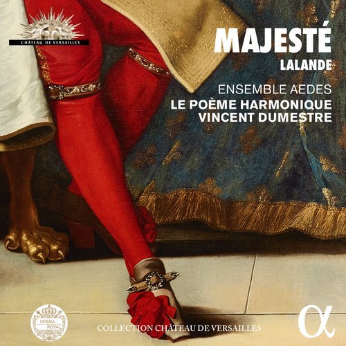 Ensemble Aedes Ensemble, Le Poeme Harmonique, Vincent Dumestre - Majesté: Lalande (2018) CD-Rip