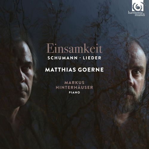 Matthias Goerne, Markus Hinterhäuser - Schumann: Einsamkeit - Lieder (2017) CD-Rip