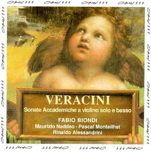 Fabio Biondi - Francesco Maria Veracini: Sonate Accademiche (1995)