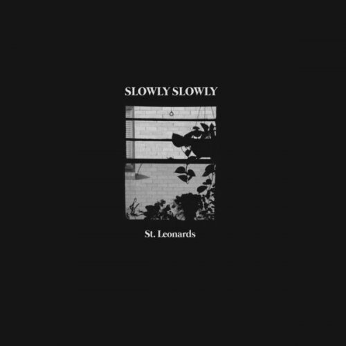 Slowly Slowly - St. Leonards (2018) [Hi-Res]