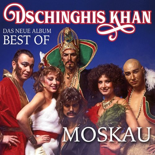 Dschinghis Khan - Moskau: Das Neue Album Best Of (2018) CD-Rip