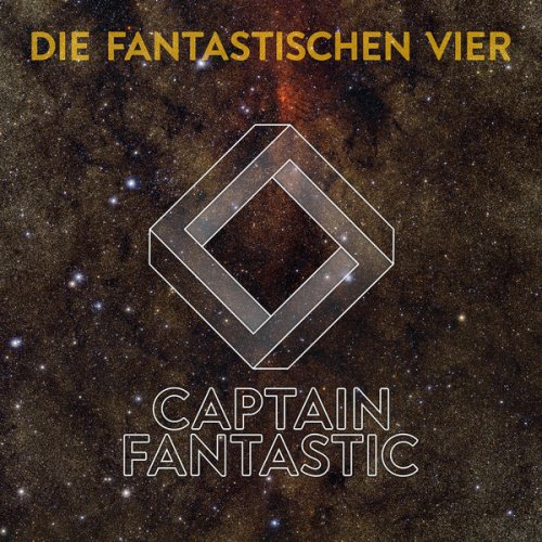 Die Fantastischen Vier - Captain Fantastic (2018) [Hi-Res]