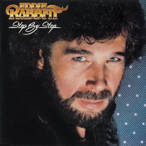 Eddie Rabbitt - Step by Step (1981)