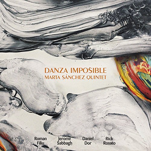 Marta Sánchez Quintet - Danza Imposible (2017)