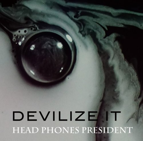 HEAD PHONES PRESIDENT - Devilize It (2018)