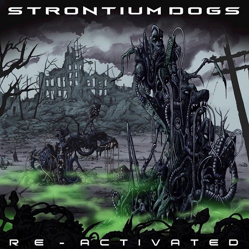 Strontium Dogs - Re-Activated (2018)