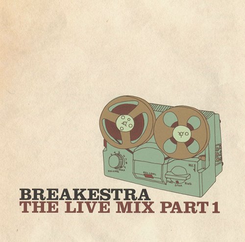 Breakestra - The Live Mix Part 1 [Reissue] (1998/2004)