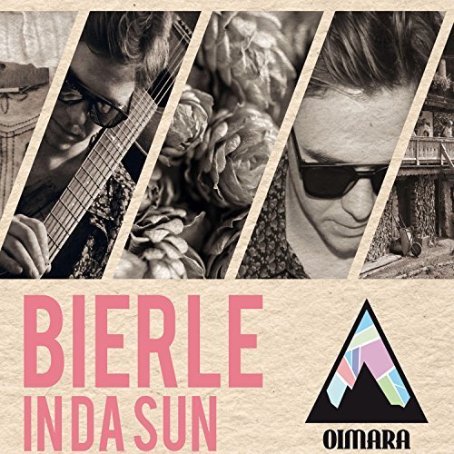 Oimara - Bierle in da Sun (2018)