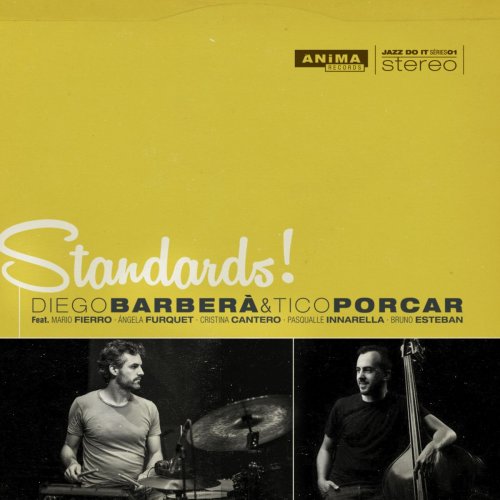 Diego Barbera & Tico Porcar - Standards! (2018)