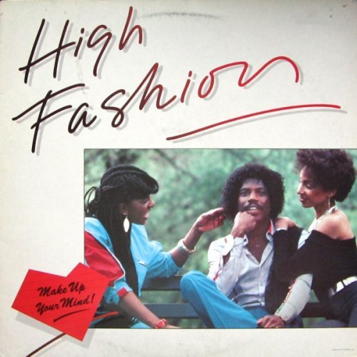 High Fashion - Make Up Your Mind[Vinyl]  (1983)