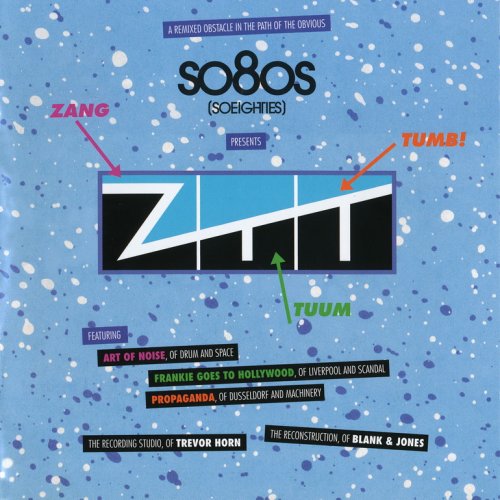 VA - Blank & Jones present So80s (So Eighties) Presents ZTT (Frankie Goes To Hollywood, Propaganda, Art Of Noise) (2014)