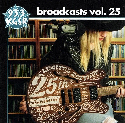 VA - KGSR Broadcasts Volume 25 [2CD Set] (2017)