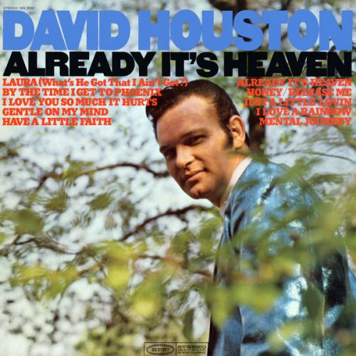 David Houston - Already It's Heaven (1968/2018) [Hi-Res]