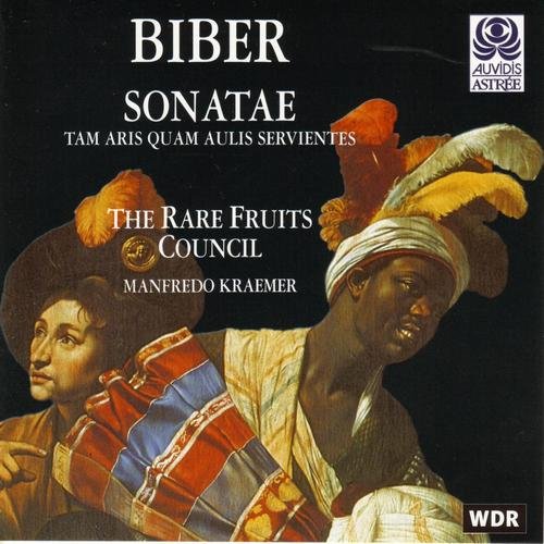 The Rare Fruits Council, Manfredo Kraemer - Biber: Sonatae - Tam aris quam aulis servientes (1998)