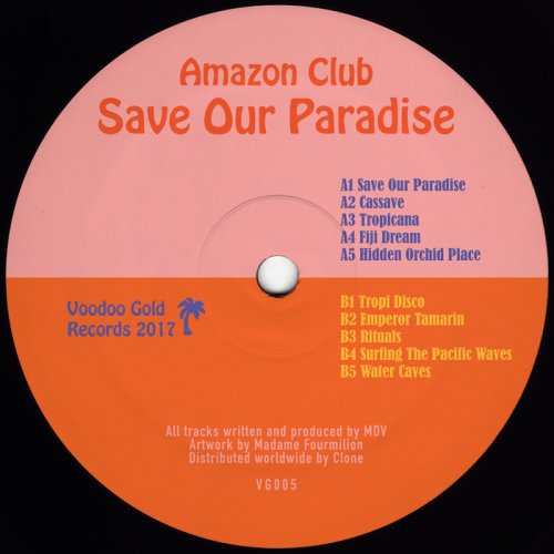 Amazon Club - Save Our Paradise (2018)