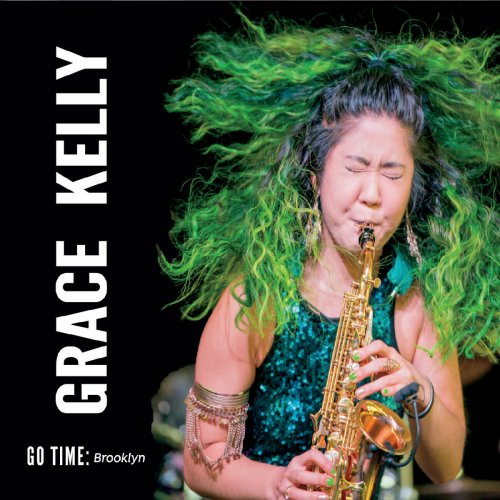 Grace Kelly - Go Time Brooklyn (2018)