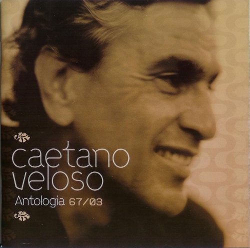 Caetano Veloso - Antologia 67/03 (2003)