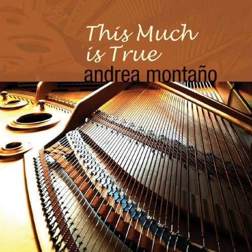 Andrea Montaño - This Much Is True (2018)
