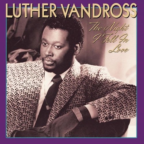 Luther Vandross - The Night I Fell In Love (1985/2006) [Hi-Res]