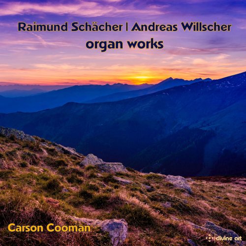 Carson Cooman - Schächer & Willscher: Organ Works (2018)