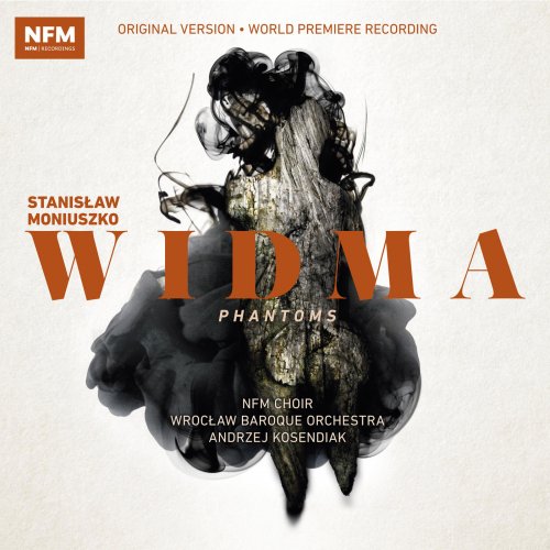 National Forum of Music Choir, Andrzej Kosendiak - Moniuszko: Widma (2018)