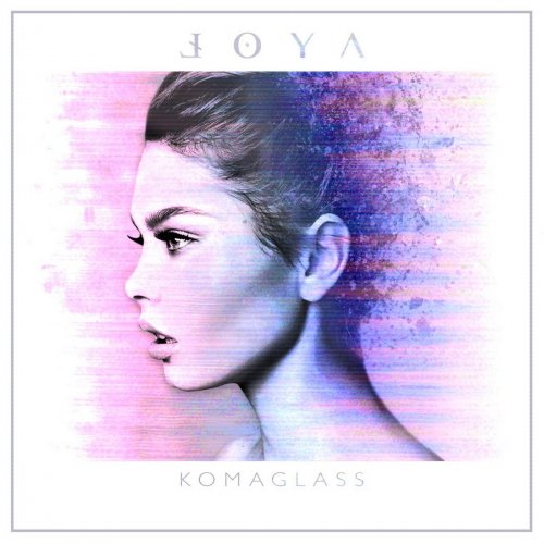 Loya - Komaglass (2018)