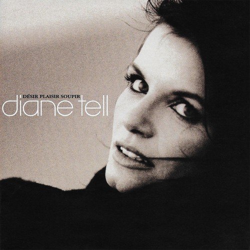 Diane Tell - Desire, plaisir, soupir (1995)