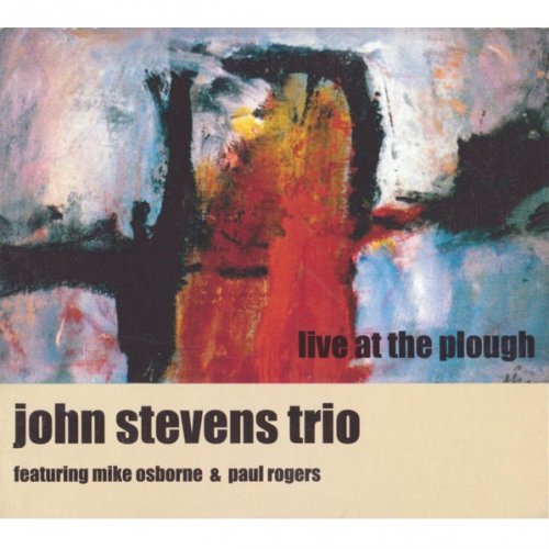 John Stevens Trio - Live at The Plough (2005)