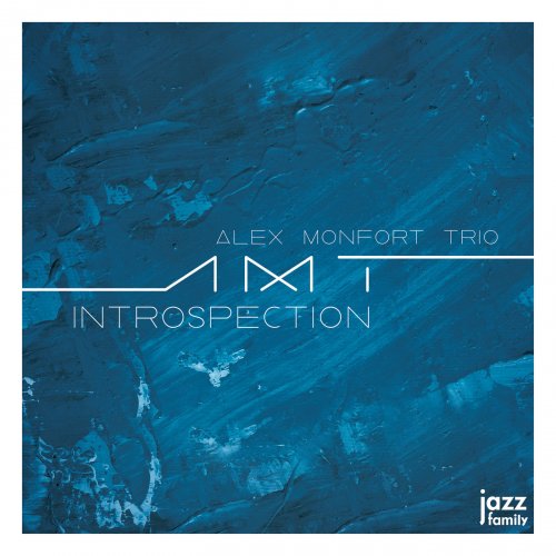 Alex Monfort Trio - Introspection (2018) [Hi-Res]