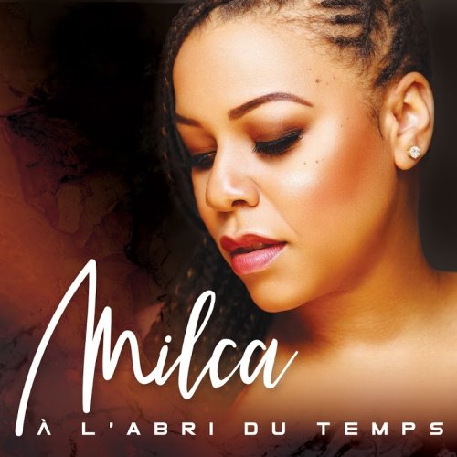 Milca - A Labri Du Temps (2018)