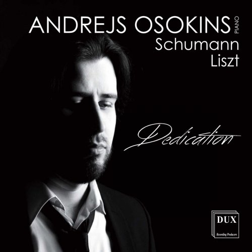 Andrejs Osokins - Schumann & Liszt: Piano Works (2017)