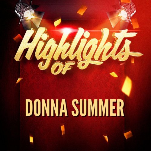 Donna Summer - Highlights of Donna Summer (2017)