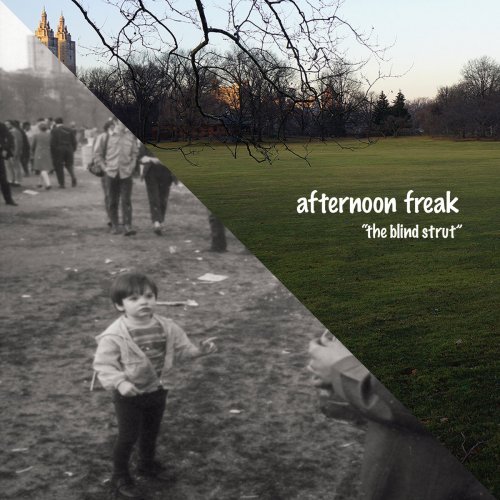 Afternoon Freak - The Blind Strut (2018) [Hi-Res]