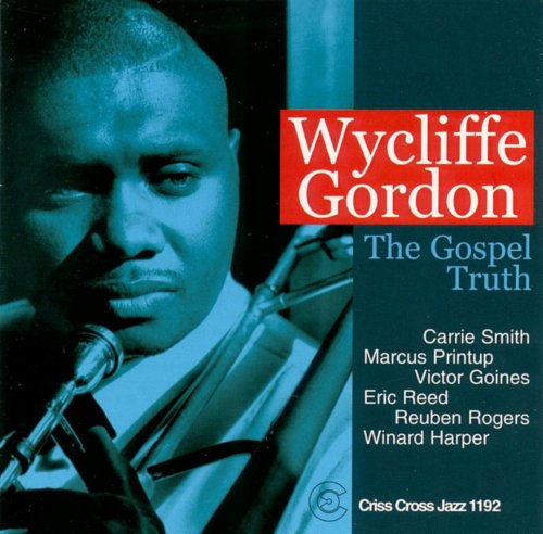 Wycliffe Gordon - The Gospel Truth (2000) FLAC