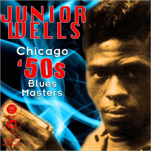 Junior Wells - Chicago '50s Blues Masters (2009)