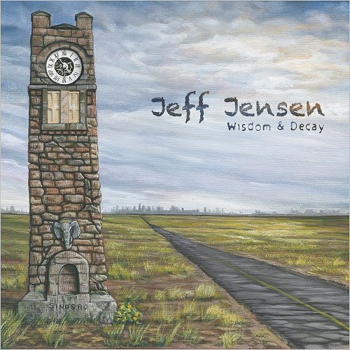 Jeff Jensen - Wisdom & Decay (2018)